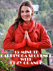 15-MINUTE CARDIYOGA SEQUENCE WITH COZY ORANGE